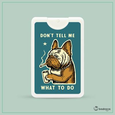 عطرجیبی Don`t tell me What To Do