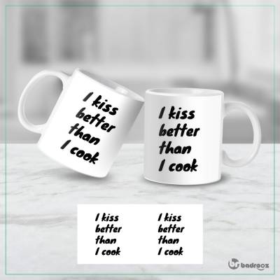 ماگ  I kiss better than 