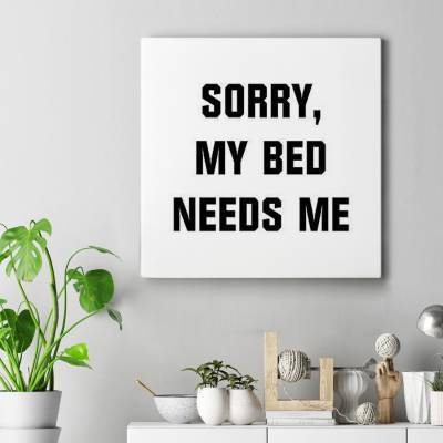 تابلو کنواس مربع (بوم) My Bed Needs ME