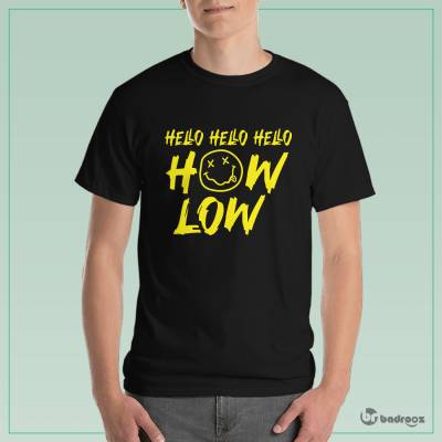 تی شرت مردانه نیروانا HELLO HELLO HELLO HOW LOW