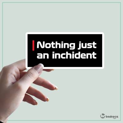 استیکر و برچسب just an incident