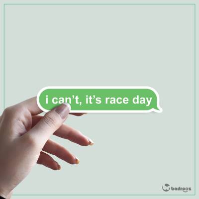 استیکر و برچسب i cant, its race day