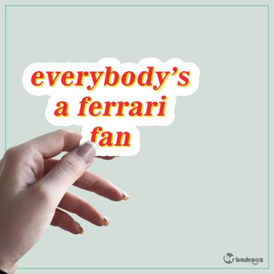 استیکر و برچسب F1 Club | Everybody’s a Ferrari Fan Typography