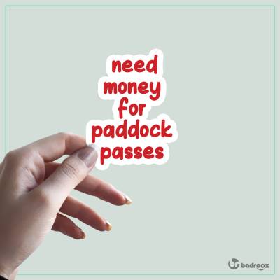 استیکر و برچسب F1 Club | Need Money For Paddock Passes