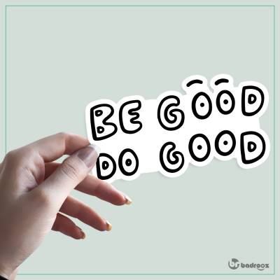 استیکر BE GOOD