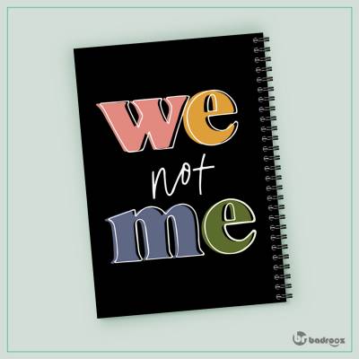 دفتر یادداشت we not me