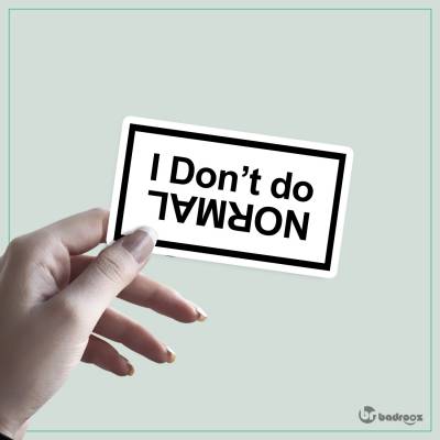استیکر i dont do normal