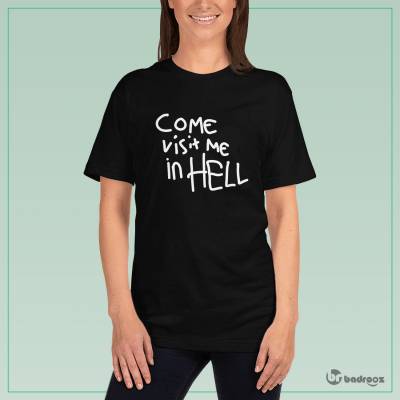 تی شرت زنانه come visit me in hell