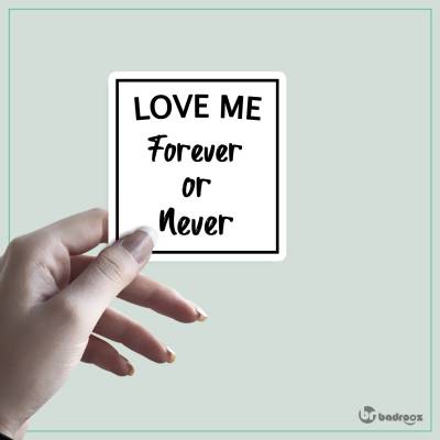 استیکر love me forever or never