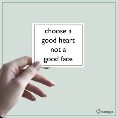 استیکر choose a good heart