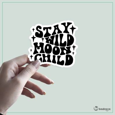 استیکر stay wild moon child