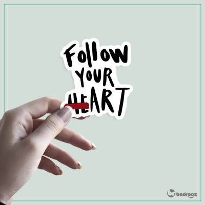 استیکر Follow YOUR HEART