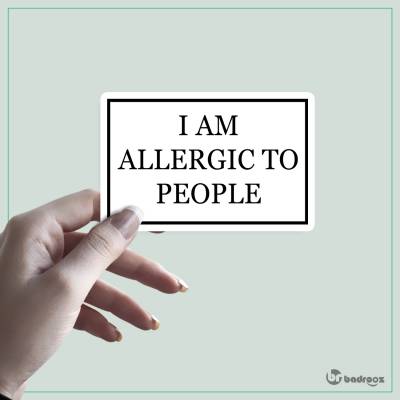 استیکر I AM ALLERGIC TO PEOPLE