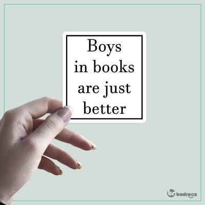 استیکر Boys in books are just better
