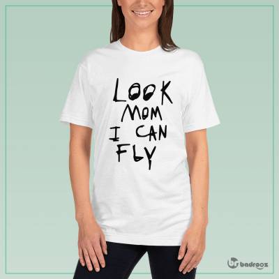 تی شرت زنانه look mom i can fly