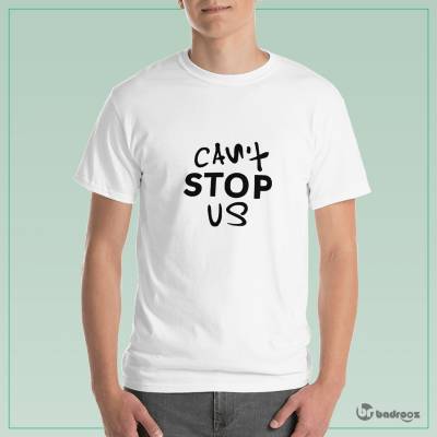 تی شرت مردانه cant stop us