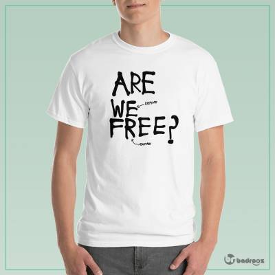 تی شرت مردانه are we free