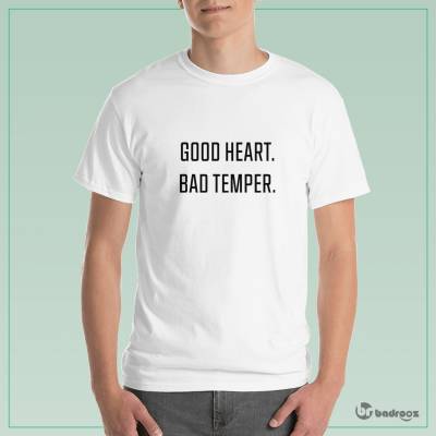 تی شرت مردانه GOOD HEART. BAD TEMPER.