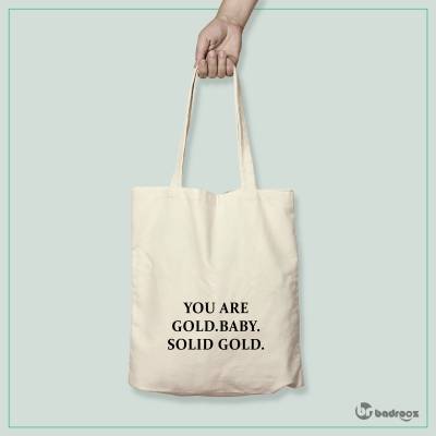کیف خرید کتان YOU ARE GOLD. BABY. SOLID GOLD
