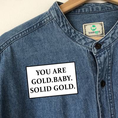 پچ حرارتی  YOU ARE GOLD. BABY. SOLID GOLD