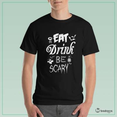 تی شرت مردانه Eat Drink be Scary!