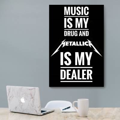 شاسی  MUSIC IS MY DRUG AND METALLICA IS MY DEALER