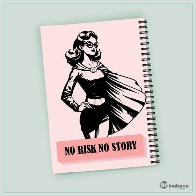 دفتر یادداشت No Risk No Story