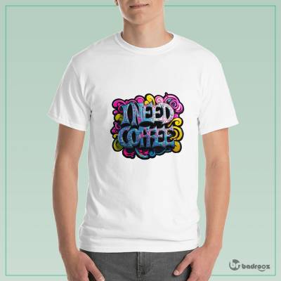 تی شرت مردانه I Need Coffee 1