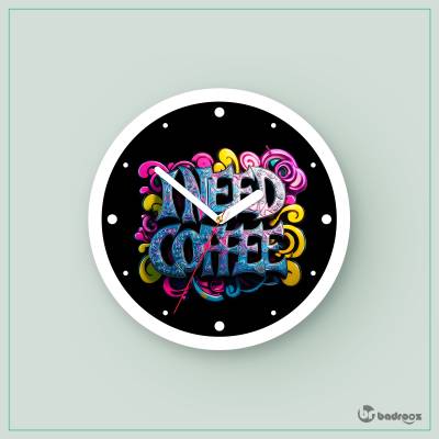 ساعت دیواری  I Need Coffee 1