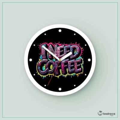 ساعت دیواری  I Need Coffee 2