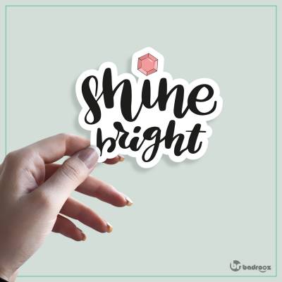 استیکر و برچسب همیشه بدرخش shine bright