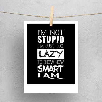 پولاروید(فتوکارت) I am not  Stupid
